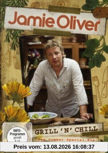 Jamie Oliver - Grill'n'Chill: Das Sommer-Special