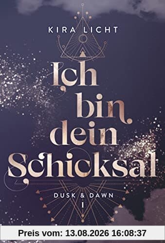 Ich bin dein Schicksal: Dusk & Dawn 1