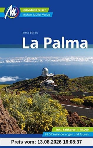 La Palma Reiseführer Michael Müller Verlag: Individuell reisen mit vielen praktischen Tipps