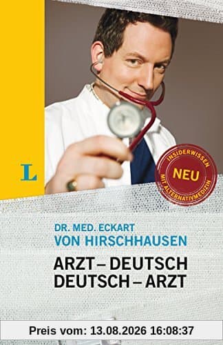 Langenscheidt Arzt–Deutsch/Deutsch-Arzt Sonderausgabe: Damit Sie mehr verstehen als nur Ah... (Langenscheidt ...-Deutsch)