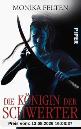 Die Königin der Schwerter: Roman
