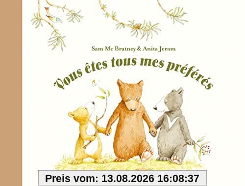 Vous êtes tous mes préférés