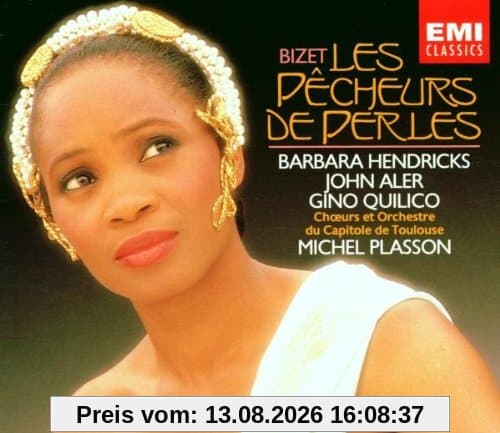 Bizet - Les pêcheurs de perles (Die Perlenfischer) / Hendricks, Aler, Quilico, Courtis, Choeurs et Orchestre du Capitole de Toulouse, Plasson