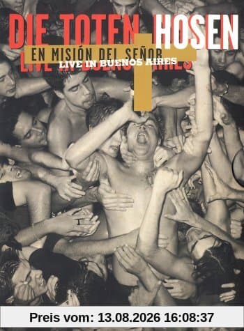 Die Toten Hosen - En Mision Del Senior: Live in Buenos Aires