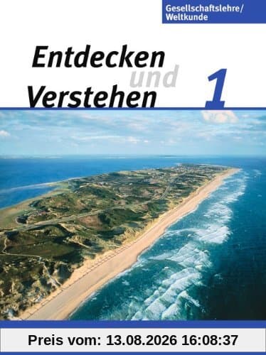 Entdecken und Verstehen - Gesellschaftslehre/Weltkunde - Hamburg, Mecklenburg-Vorpommern, Niedersachsen und Schleswig-Holstein: Band 1: 5./6. Schuljahr - Schülerbuch
