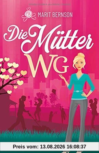 Die Mütter-WG: Liebesroman