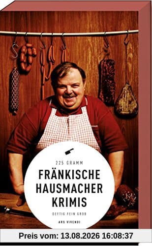 Fränkische Hausmacherkrimis - deftig, fein, grob (Frankenkrimi)