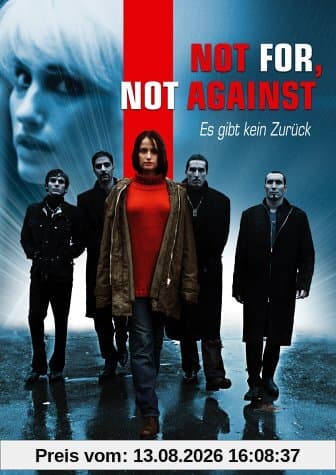 Not For, Not Against - Es gibt kein Zurück