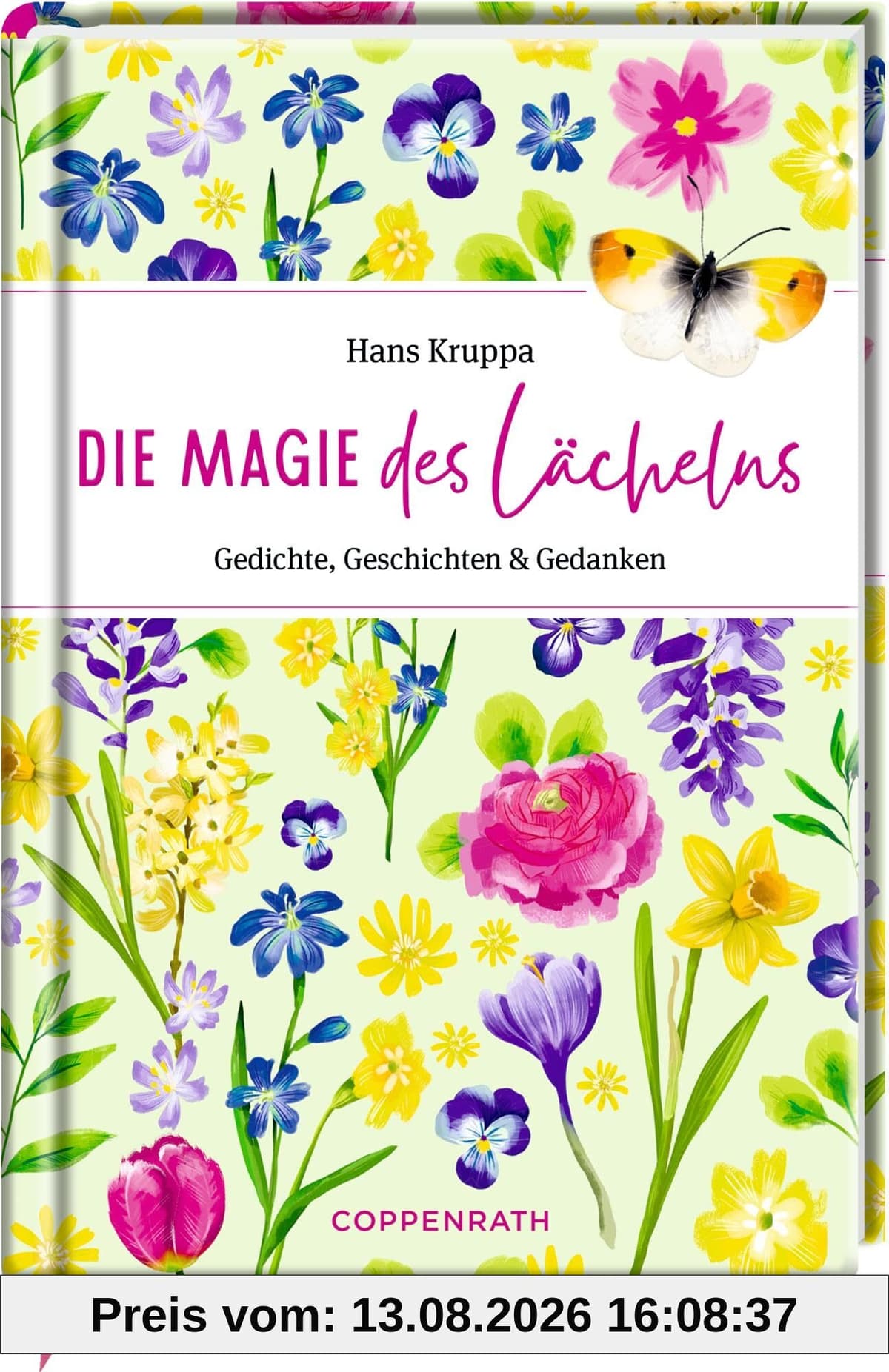 Die Magie des Lächelns: Gedichte, Geschichten & Gedanken