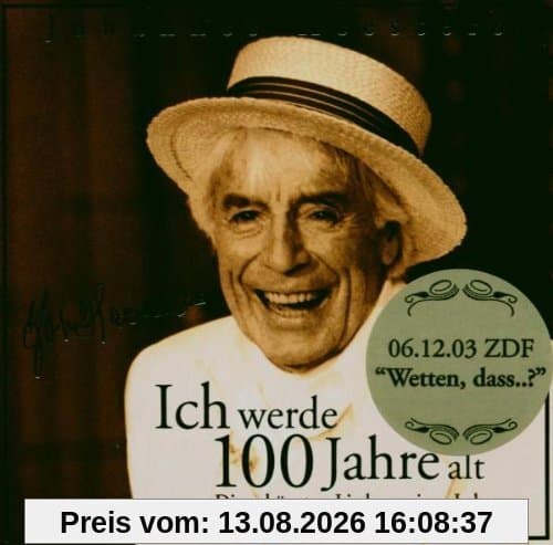 Ich Werde 100 Jahre Alt