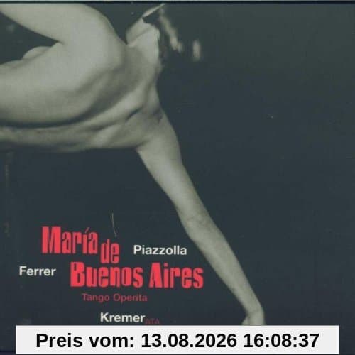 Astor Piazzolla: Maria de Buenos Aires (Oper) (Gesamtaufnahme)