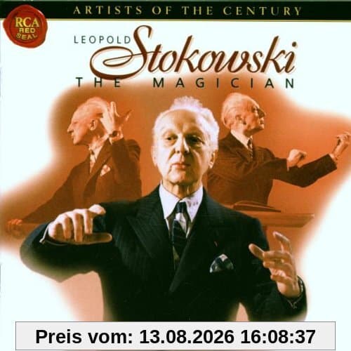 Artists Of The Century - Leopold Stokowski (The Magician)