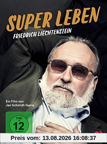 Friedrich Liechtenstein - Super Leben
