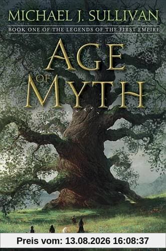 Age of Myth: Book One of The Legends of the First Empire