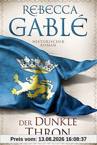 Der dunkle Thron: Historischer Roman (Waringham Saga, Band 4)
