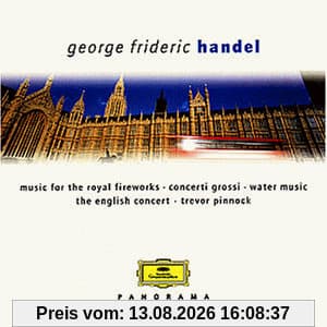 Panorama - Händel (Feuerwerksmusik, Wassermusik, Concerti grossi)