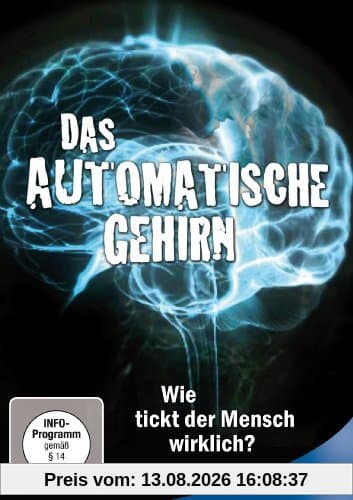 Das automatische Gehirn - Die Magie des Unbewussten / Die Macht des Unbewussten