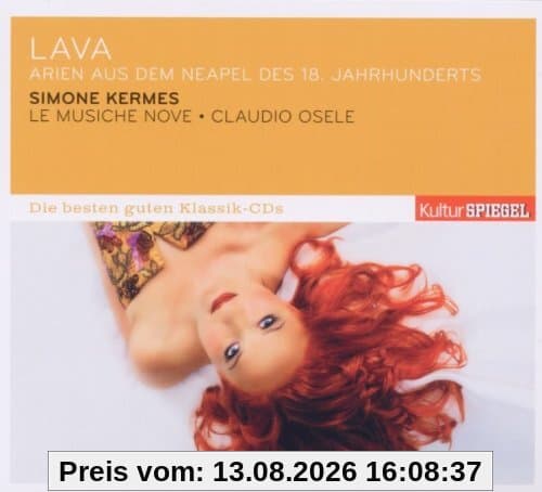 KulturSPIEGEL - Die besten guten Klassik-CDs: Lava - Arien aus dem Neapel des 18. Jahrhunderts