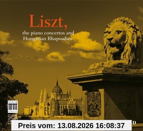 Liszt - The Piano Concertos and Hungarian Rhapsodies (Berlin Classics Select)
