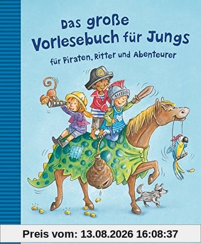 Das große Vorlesebuch für Jungs: für Piraten, Ritter und Abenteurer
