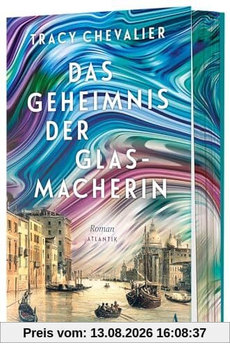Das Geheimnis der Glasmacherin: Roman