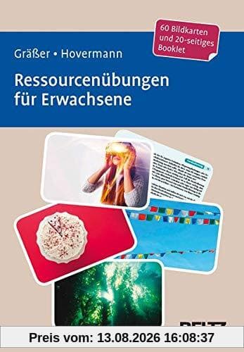 Ressourcenübungen für Erwachsene: 60 Bildkarten mit 20-seitigem Booklet in stabiler Box, Kartenformat 9,8 x 14,3 cm. (Beltz Therapiekarten)