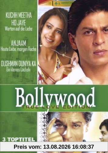 Bollywood True Love Edition (Kuchh Meetha Ho Jaye/Anjaam-Heute Liebe, Morgen Rache/Dushman Duniya Ka-Ein kleines Lächeln)