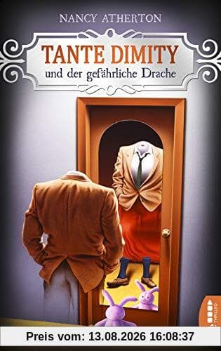 Tante Dimity und der gefährliche Drache