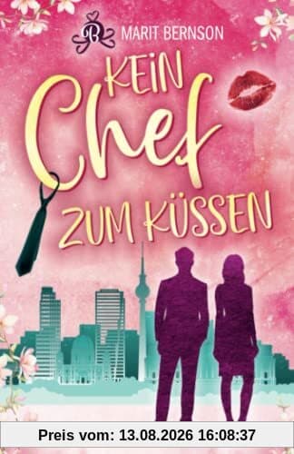 Kein Chef zum Küssen