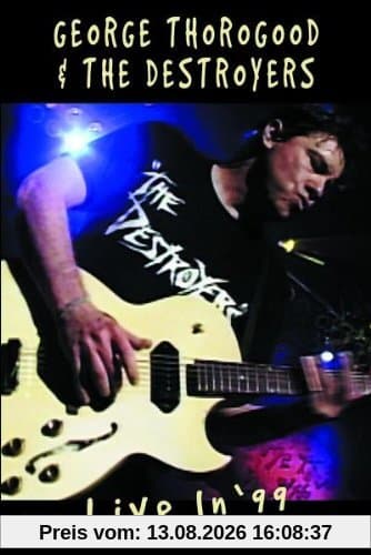George Thorogood - Live In 99