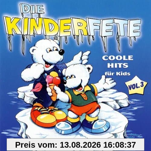 Die Kinderfete Vol.3 Coole Hits