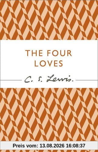 The Four Loves (C.S. Lewis Signature Classic)