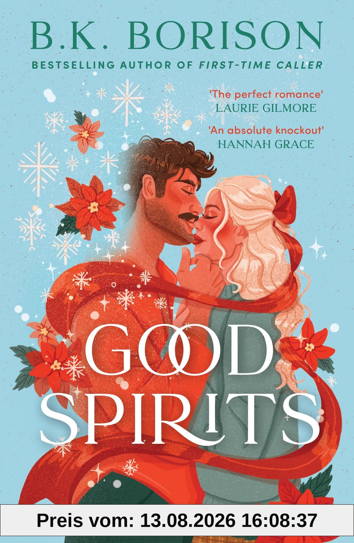 Good Spirits: The BRAND-NEW for 2025 instant Sunday Times bestseller. A magical, festive, cosy paranormal romance from the author of FIRST-TIME CALLER! Perfect for Christmas 2025! (Ghosted)