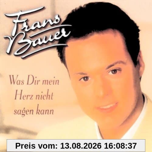 Was Dir Mein Herz Nicht Sagen Kann