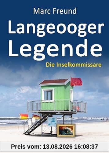 Langeooger Legende. Ostfrieslandkrimi (Die Inselkommissare)