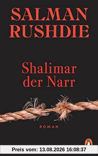 Shalimar der Narr: Roman