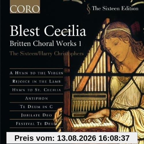 Britten: Blest Cecilia - Chorwerke Vol.1