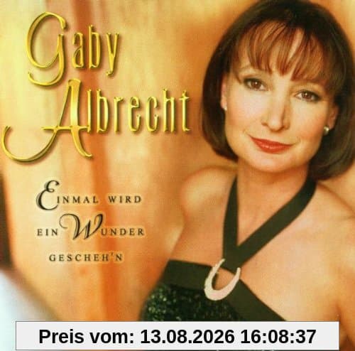 Einmal Wird Ein Wunder Gescheh'n