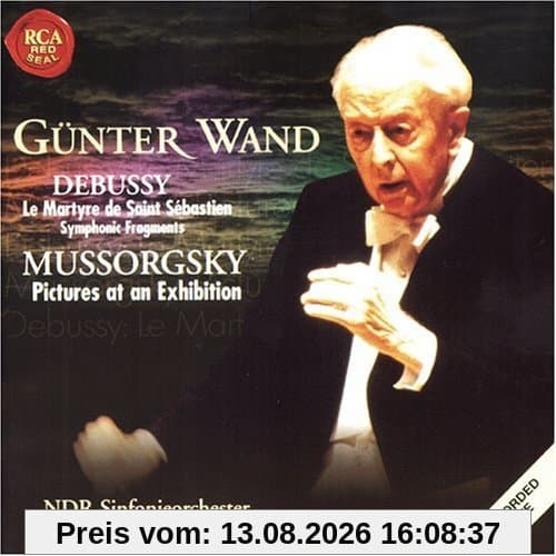 Mussorgsky: Bilder einer Ausstellung / Debussy: Le martyre de Saint Sébastien