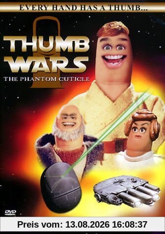 Thumb Wars - The Phantom Cuticle