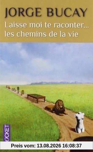 Laisse-moi te raconter... les chemins de la vie