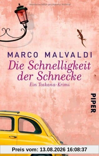 Die Schnelligkeit der Schnecke: Ein Toskana-Krimi (Barbesitzer Massimo-Reihe)