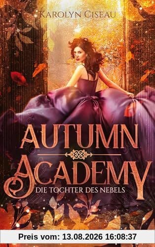 Autumn Academy. Die Tochter des Nebels