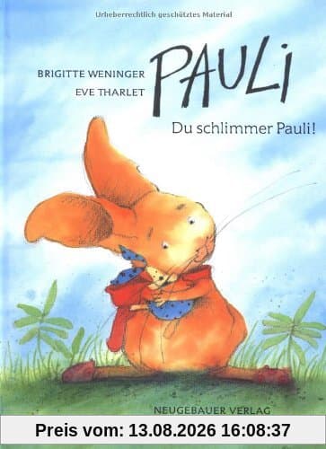 Pauli, Du schlimmer Pauli!