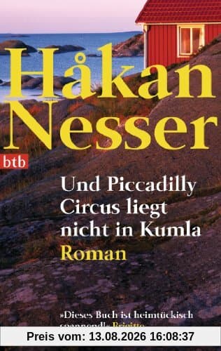 Und Piccadilly Circus liegt nicht in Kumla: Roman