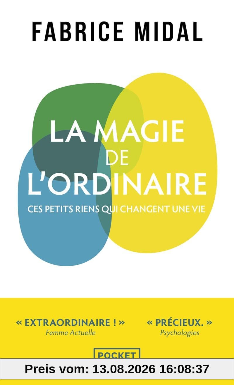 La magie de l'ordinaire : ces petits riens qui changent une vie