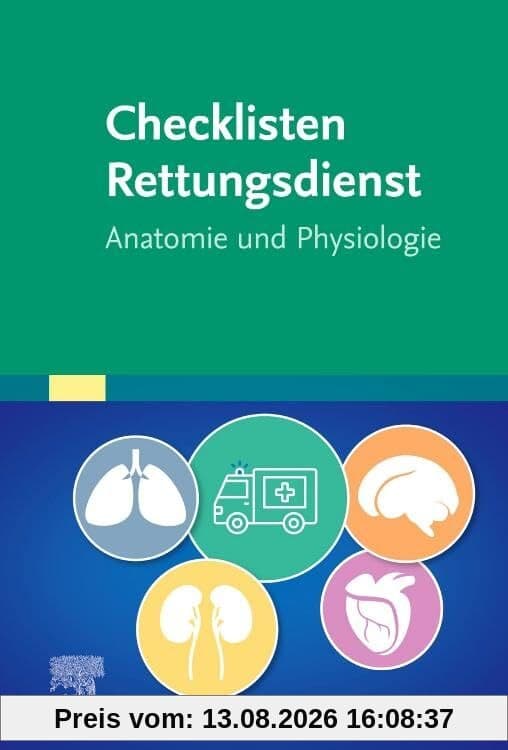 Checklisten Rettungsdienst: Anatomie und Physiologie