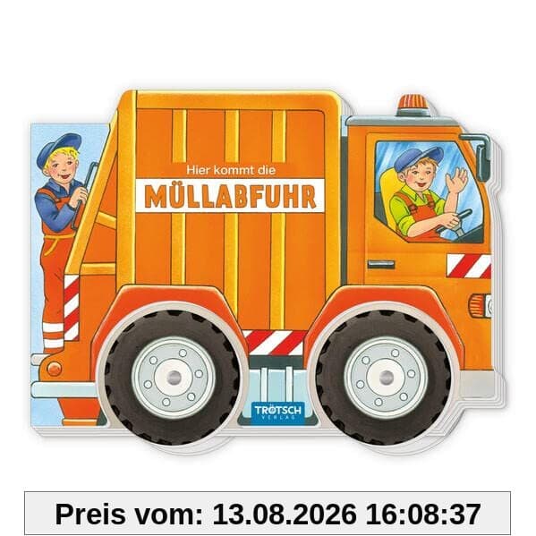 Trötsch Pappenbuch Räderbuch Hier kommt die Müllabfuhr: Spielbuch Räderbuch Beschäftigungsbuch