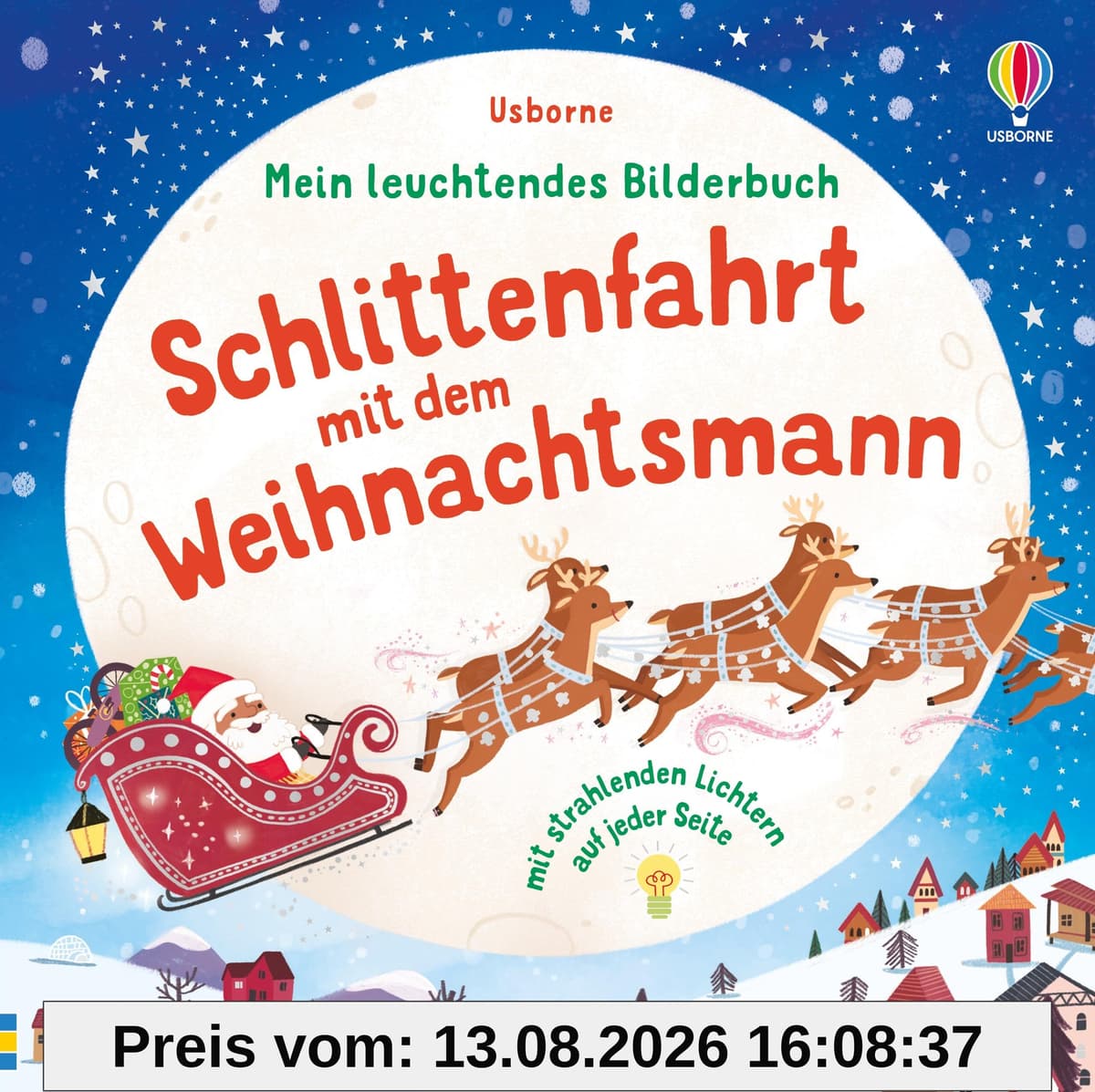 Mein leuchtendes Bilderbuch: Schlittenfahrt mit dem Weihnachtsmann: mit strahlenden Lichtern auf jeder Doppelseite – für Kinder ab 1 Jahr (Meine leuchtenden Bilderbücher)