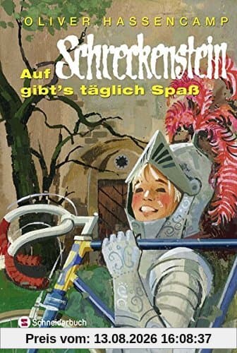 Auf Schreckenstein gibt's täglich Spaß (Burg Schreckenstein, Band 3)